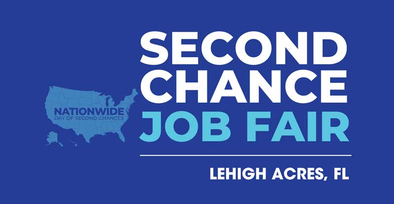 Second Chance Job Fair - Lehigh Acres