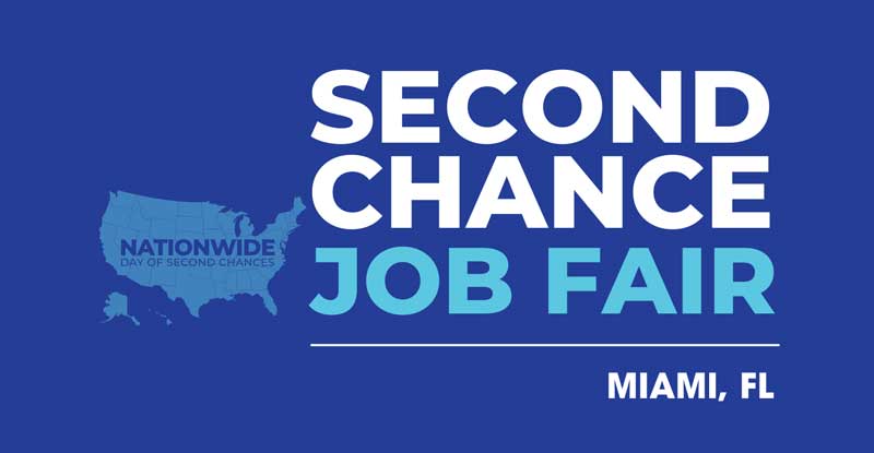 Second Chance Job Fair - Miami Florida